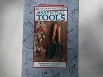 Essential Tools: Equipment and Supplies for Home Gardeners