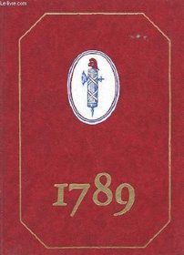 1789, AVEC LA COLLABORATION DU CABINET DES ESTAMPES DE LA BIBLIOTHEQUE NATIONALE