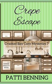 Crepe Escape (Crooked Bay Cozy Mysteries)