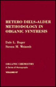 Hetero Diels-Alder Methodology in Organic Synthesis (Organic Chemistry, a Series of Monographs)