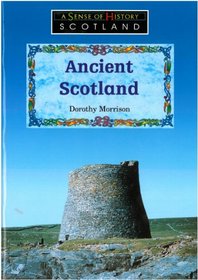Ancient Scotland: P4-P7 (A Sense of History)