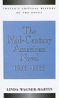 The Mid-Century American Novel, 1935-1965 (Critical History of the Novel Series)