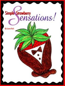 Simple Strawberry Sensations!