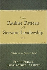 The Pauline Pattern of Servant-leadership