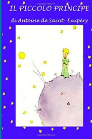 Il piccolo principe: Con illustrazioni originali (Italian Edition)