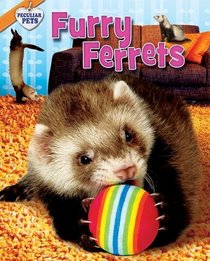 Furry Ferrets (Peculiar Pets)