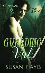 Guarding Val (Guardians)