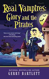 Real Vampires: Glory and the Pirates