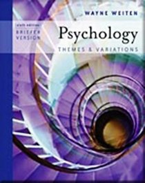 Psychology : Themes and Variations (Briefer Edition) Text Only