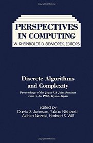 Discrete Algorithms and Complexity (Perspectives in Computing)