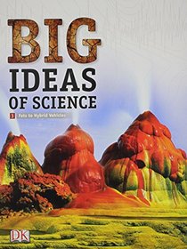 MIDDLE GRADE SCIENCE 2011 DK BIG IDEAS OF SCIENCE REFERENCE LIBRARY     VOLUME 3: EARTH SCIENCE I (RL) (NATL)