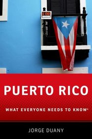 Puerto Rico (What Everyone Needs to Know)