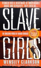 Slave Girls (St. Martin's True Crime Library)