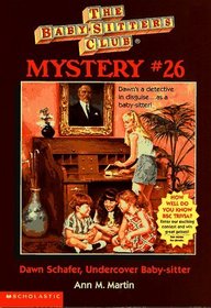 Dawn Schafer, Undercover Baby-Sitter (Baby-Sitters Club Mysteries, Bk 26)