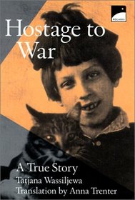 Hostage to War: A True Story