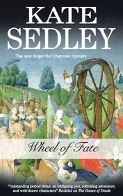 Wheel of Fate (Roger the Chapman, Bk 19)