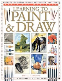 Learning to Paint and Draw (Practical Handbook)