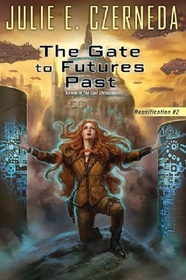 The Gate To Futures Past: Reunification #2