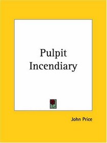Pulpit Incendiary