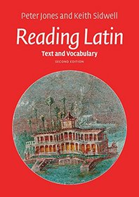 Reading Latin: Text and Vocabulary