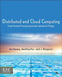 Distributed and Cloud Computing: Clusters, Grids, Clouds, and the Future Internet