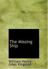 The Missing Ship (Large Print Edition)
