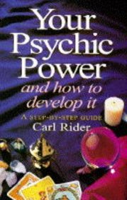 Your Psychic Power: A Practical Guide to Developing Your Natural Clairvoyant Abilities