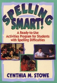 Spelling Smart!: A Ready-To-Use Activities Program for Students With Spelling Difficulties