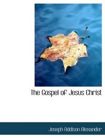 The Gospel of Jesus Christ