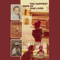 The Happiest Days of Our Lives  (LIBRARY EDITION)