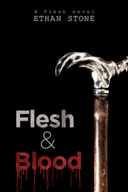 Flesh & Blood (Flesh, Bk 2)