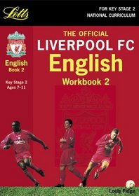 Liverpool English: Bk. 2: Learn to be a Champion! (Key Stage 2 official Liverpool football workbooks)