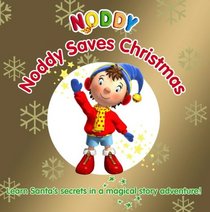 Noddy Saves Christmas! (Noddy)