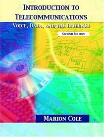 Introduction to Telecommunications: Voice, Data, and the Internet (2nd Edition)