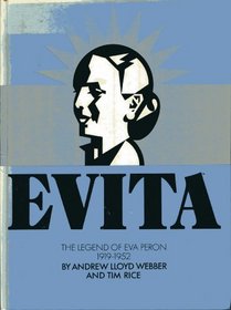 Evita: The legend of Eva Peron, 1919-1952