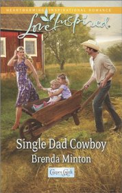 Single Dad Cowboy (Cooper Creek, Bk 9) (Love Inspired, No 854)