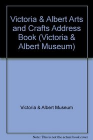 Victoria & Albert Arts and Crafts Address Book (Victoria & Albert Museum)