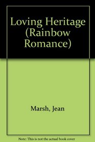 Loving Heritage (Rainbow Romance)