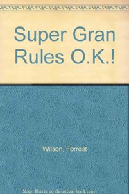 Super Gran Rules O.K.!