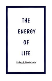 The Energy Of Life