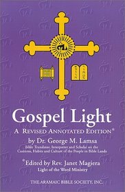 Gospel Light - A Revised Annotated Edition