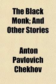 The Black Monk; And Other Stories