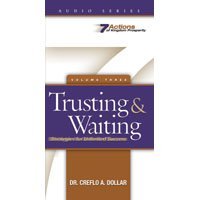 Trusting & Waiting