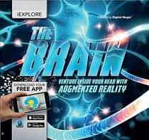The Brain: Venture Inside Your Head with Augmented Reality (iExplore)