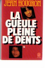 La gueule pleine de dents