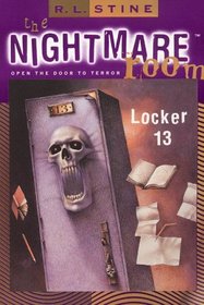 Locker 13 (Nightmare Room, Bk 2)