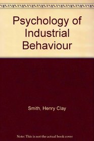Psychology of Industrial Behaviour