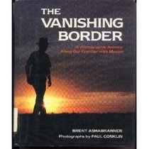 The Vanishing Border: A Photographic Journey Along Our Frontier With Mexico