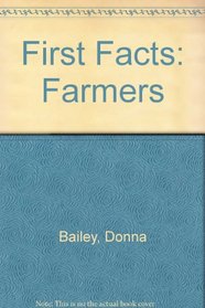Farmers (First Facts)