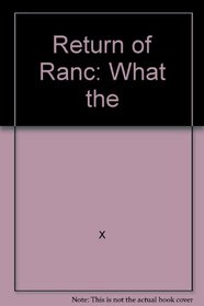Return of Ranc: What the